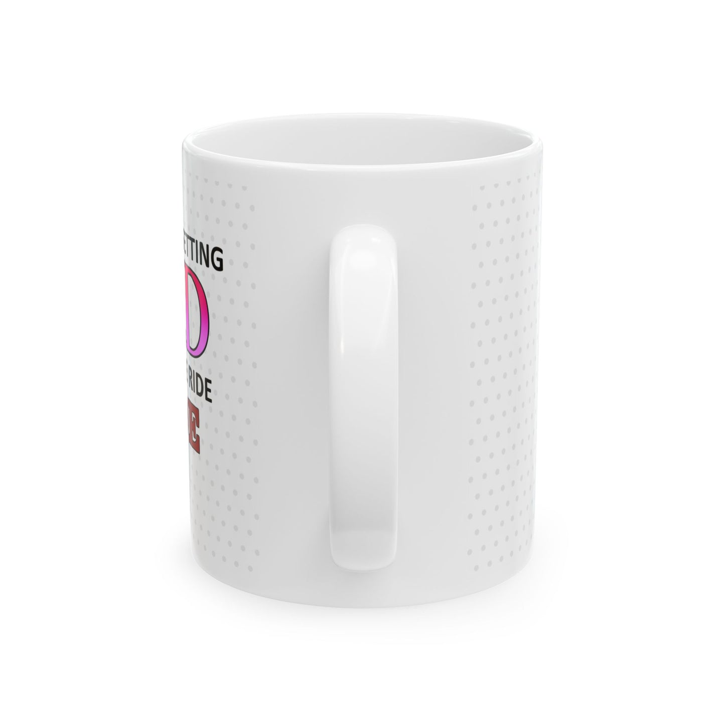 "Worth The Ride" Mug