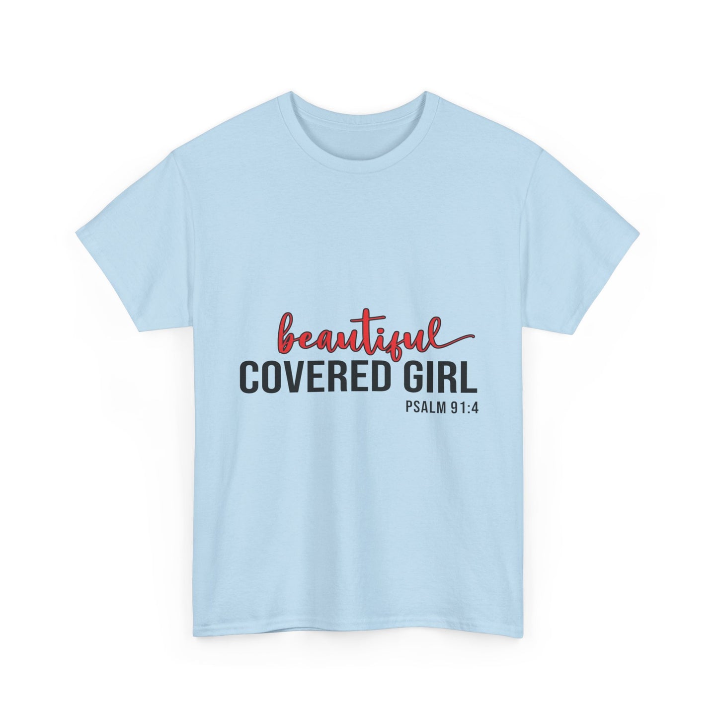 "Beautiful Covered Girl" Unisex T-Shirt