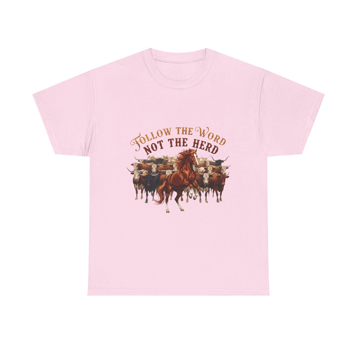 "Follow the Word Not the Herd" Unisex T-Shirt