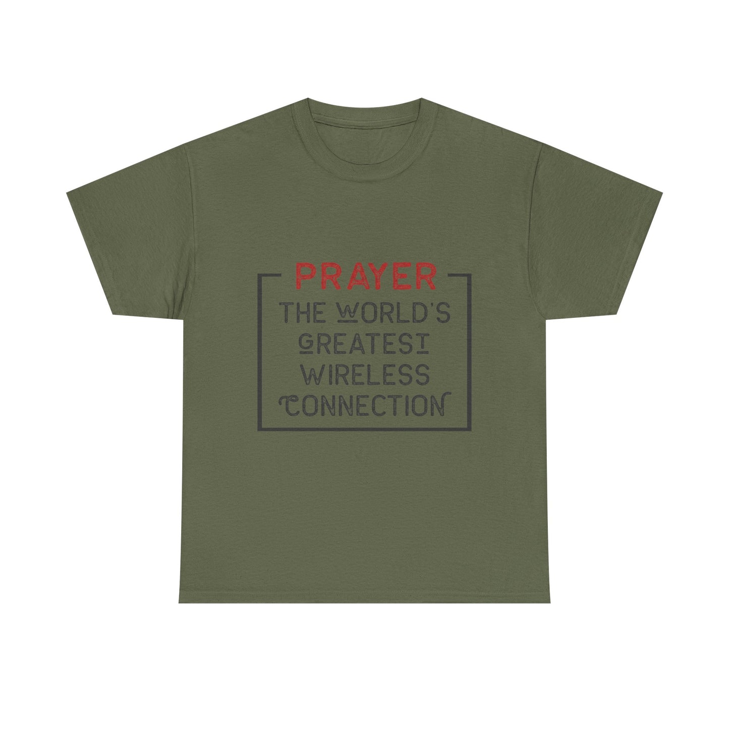 "Prayer: The World’s Greatest Wireless Connection" Unisex T-Shirt