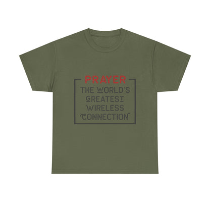 "Prayer: The World’s Greatest Wireless Connection" Unisex T-Shirt