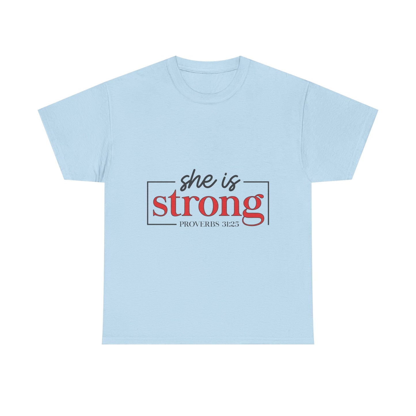 "She Is Strong" Unisex T‑Shirt
