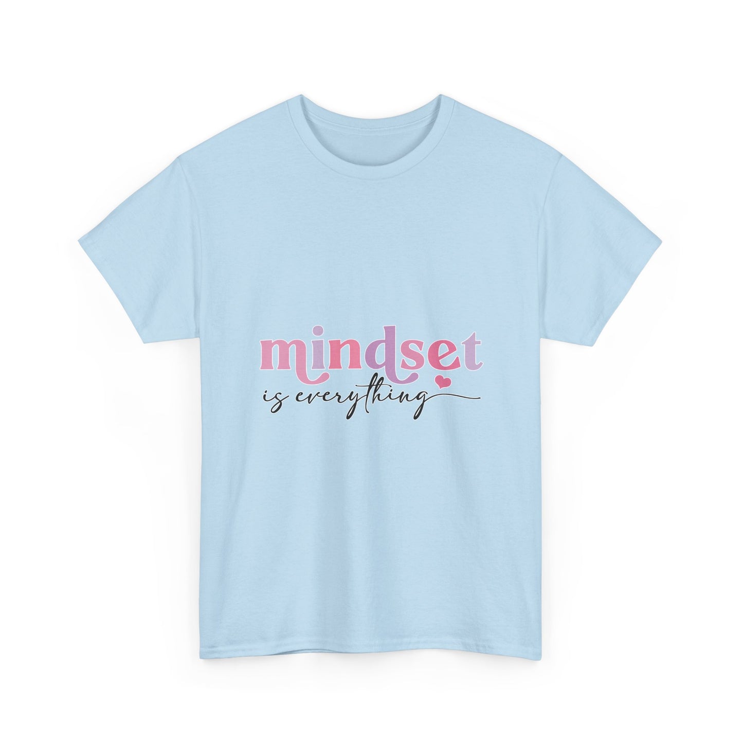 "Mindset Is Everything" Unisex T-Shirt