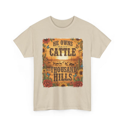 “He Owns Cattle a Thousand Hills” Unisex T-Shirt