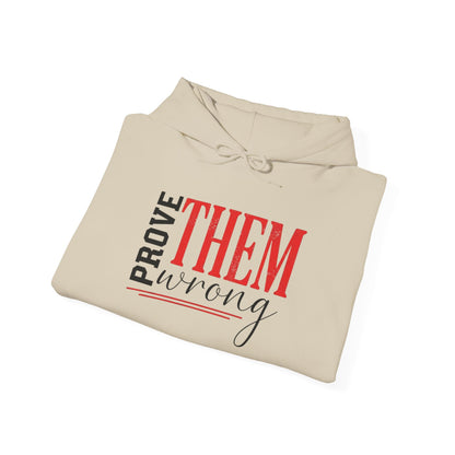"Prove Them Wrong"  Unisex Hoodie