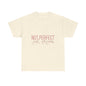 "Not Perfect Just Forgiven" Unisex Cotton T-Shirt