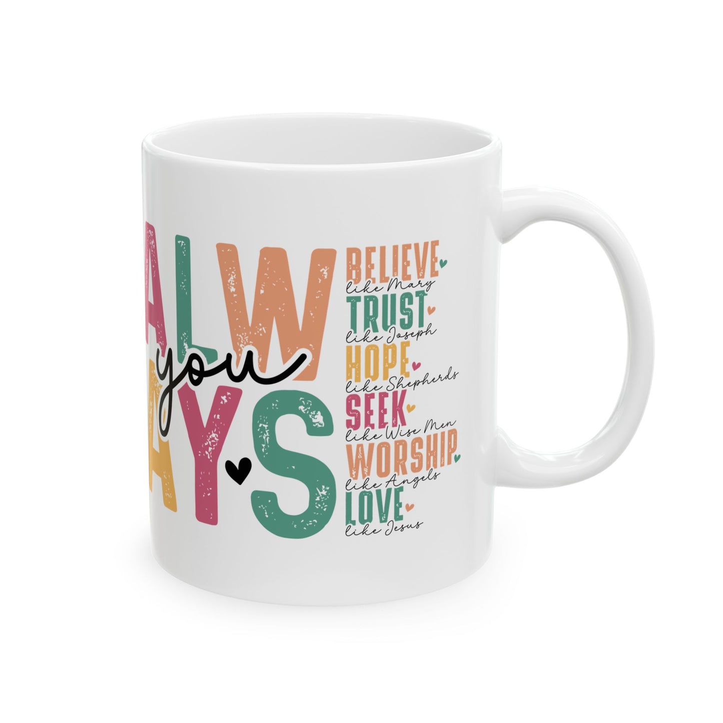 "Always" Mug