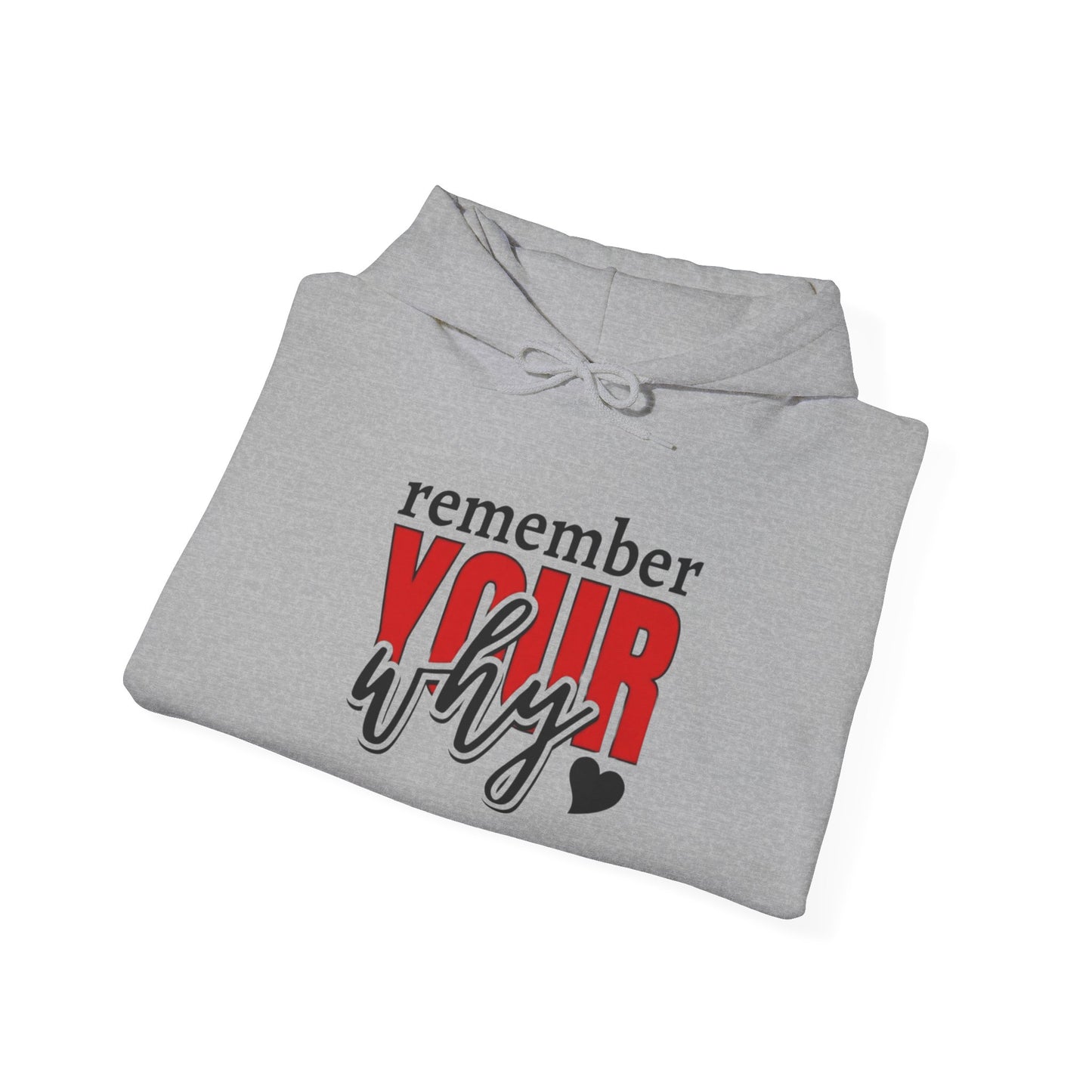 "Remember Your Why" Unisex Hoodie