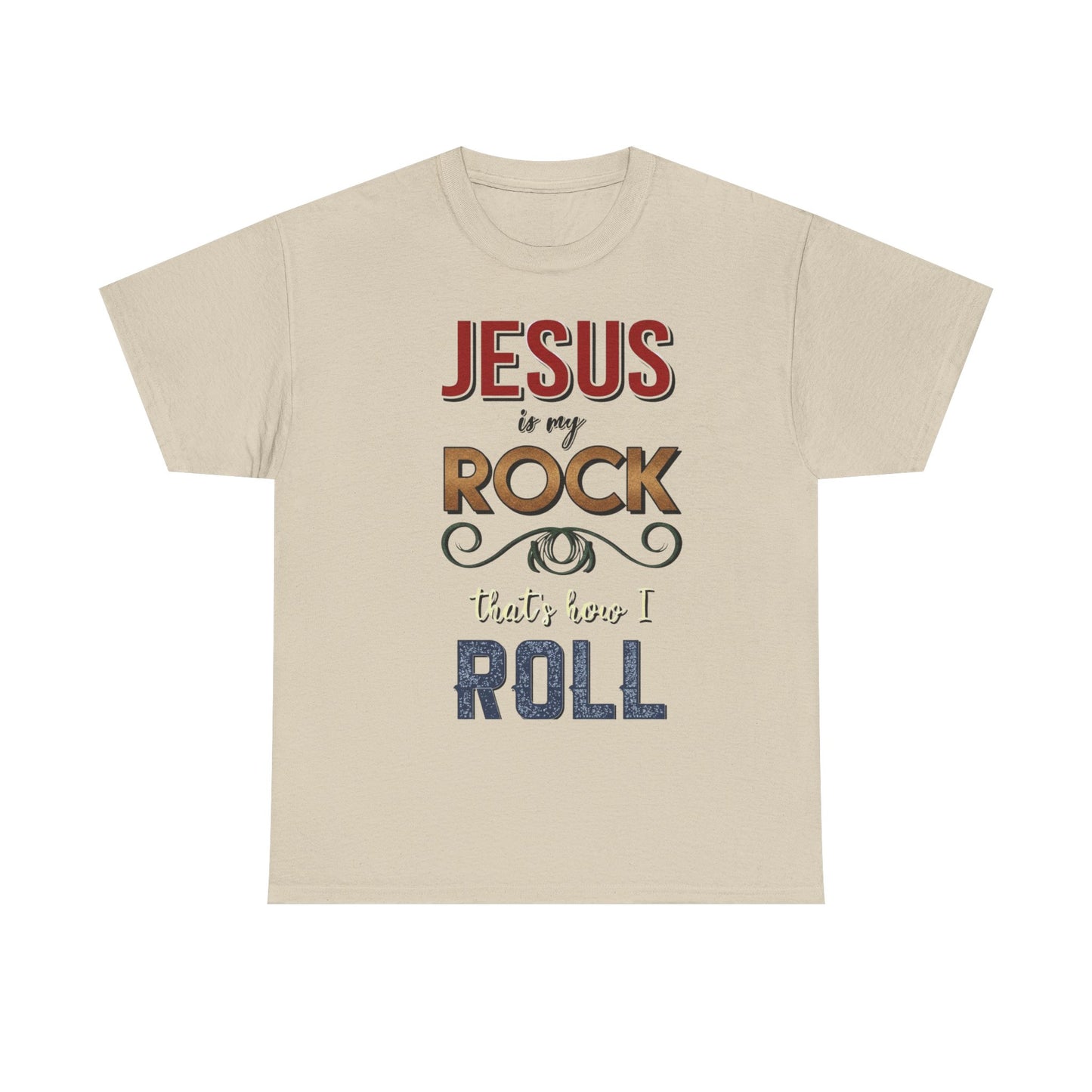 "Jesus Is My Rock That’s How I Roll" Unisex T-Shirt