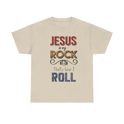 "Jesus Is My Rock That’s How I Roll" Unisex T-Shirt