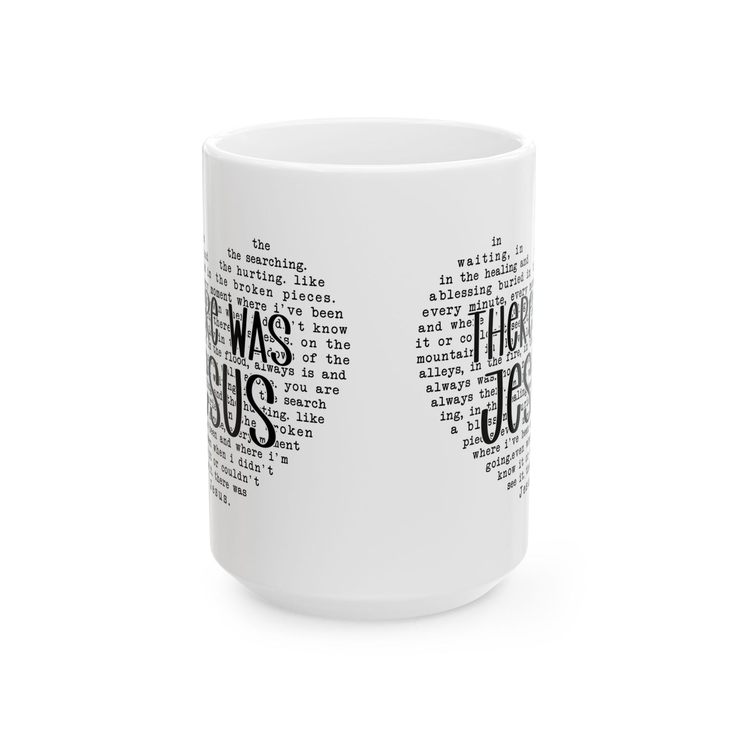 "There Was Jesus" Mug