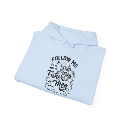 "Follow Me Fisher of Men" Unisex Hoodie