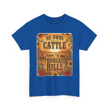 “He Owns Cattle a Thousand Hills” Unisex T-Shirt