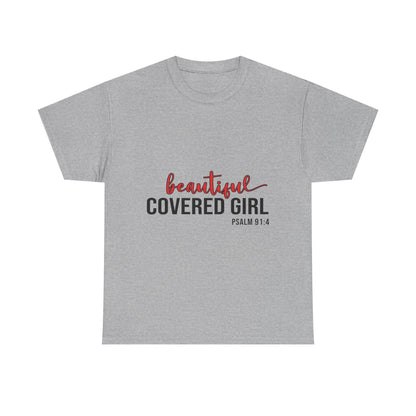 "Beautiful Covered Girl" Unisex T-Shirt