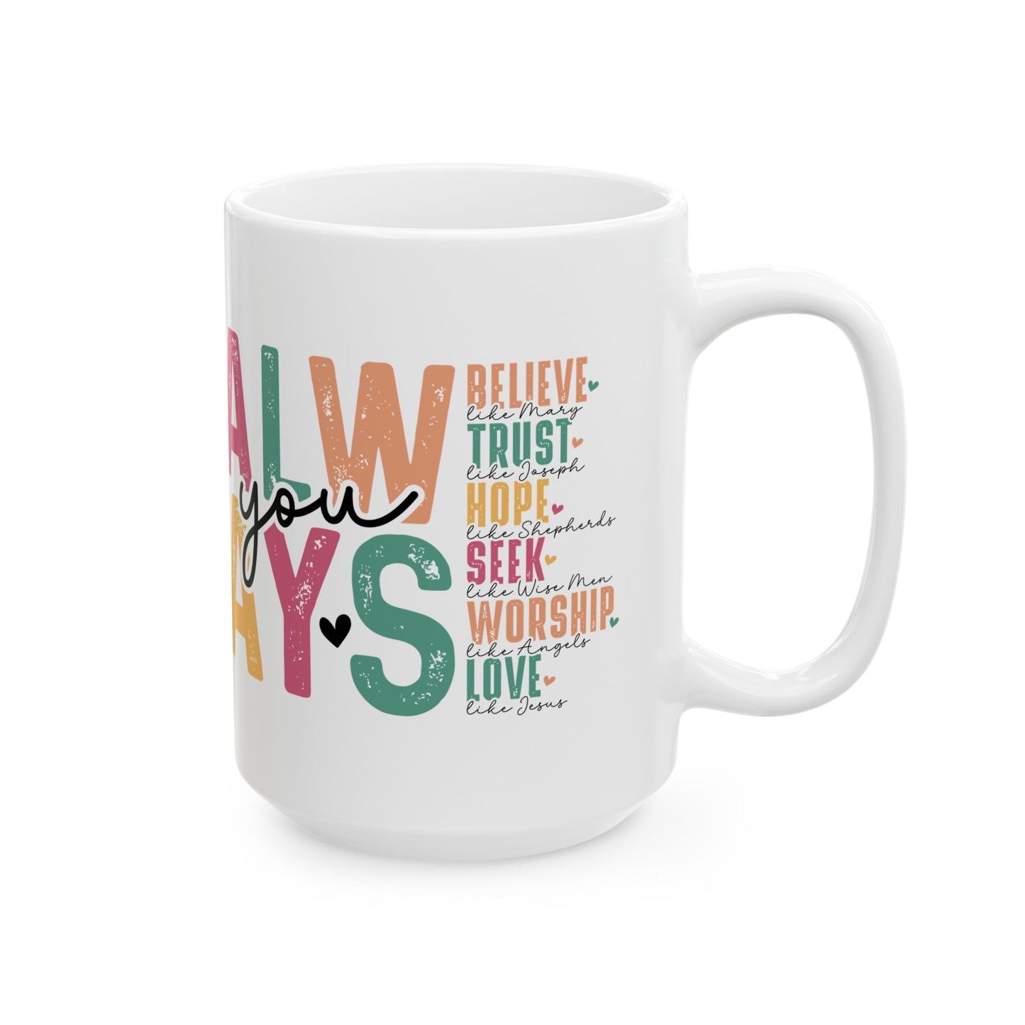 "Always" Mug