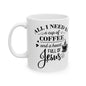 "All I Need" Mug
