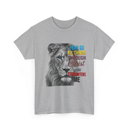 "I Can Do All Things Through Christ Who Strengthens Me" Unisex T-Shirt