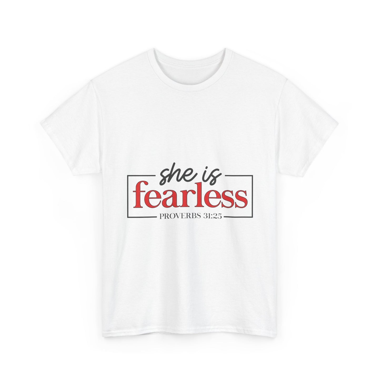 "She Is Fearless" Unisex T-Shirt