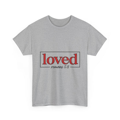 "Loved" Unisex T-Shirt