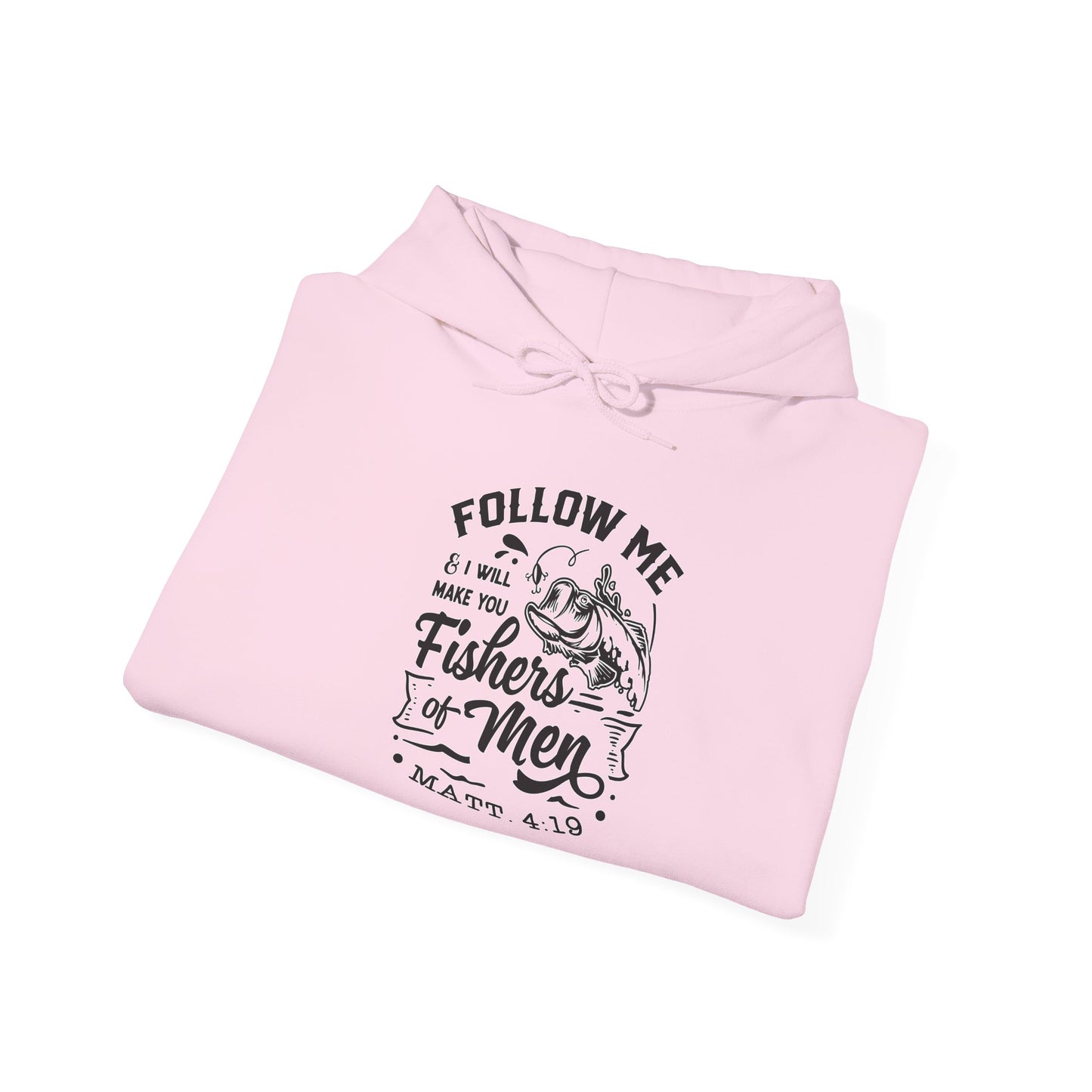 "Follow Me Fisher of Men" Unisex Hoodie