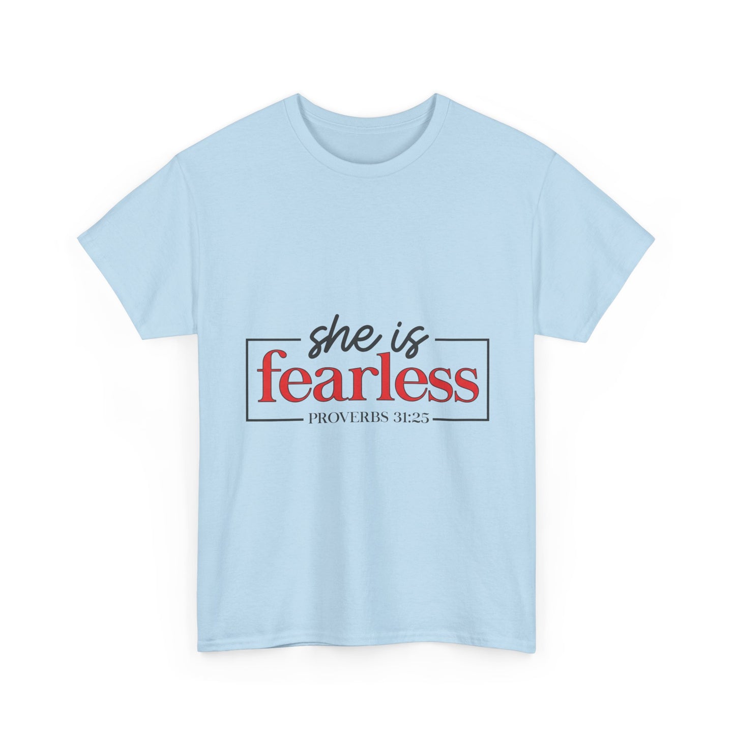 "She Is Fearless" Unisex T-Shirt