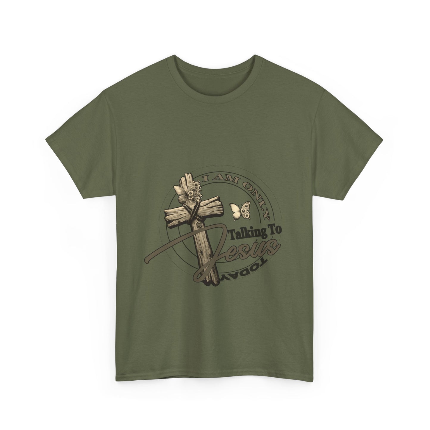 "I Am Only Talking to Jesus Today" Unisex Cotton T-Shirt