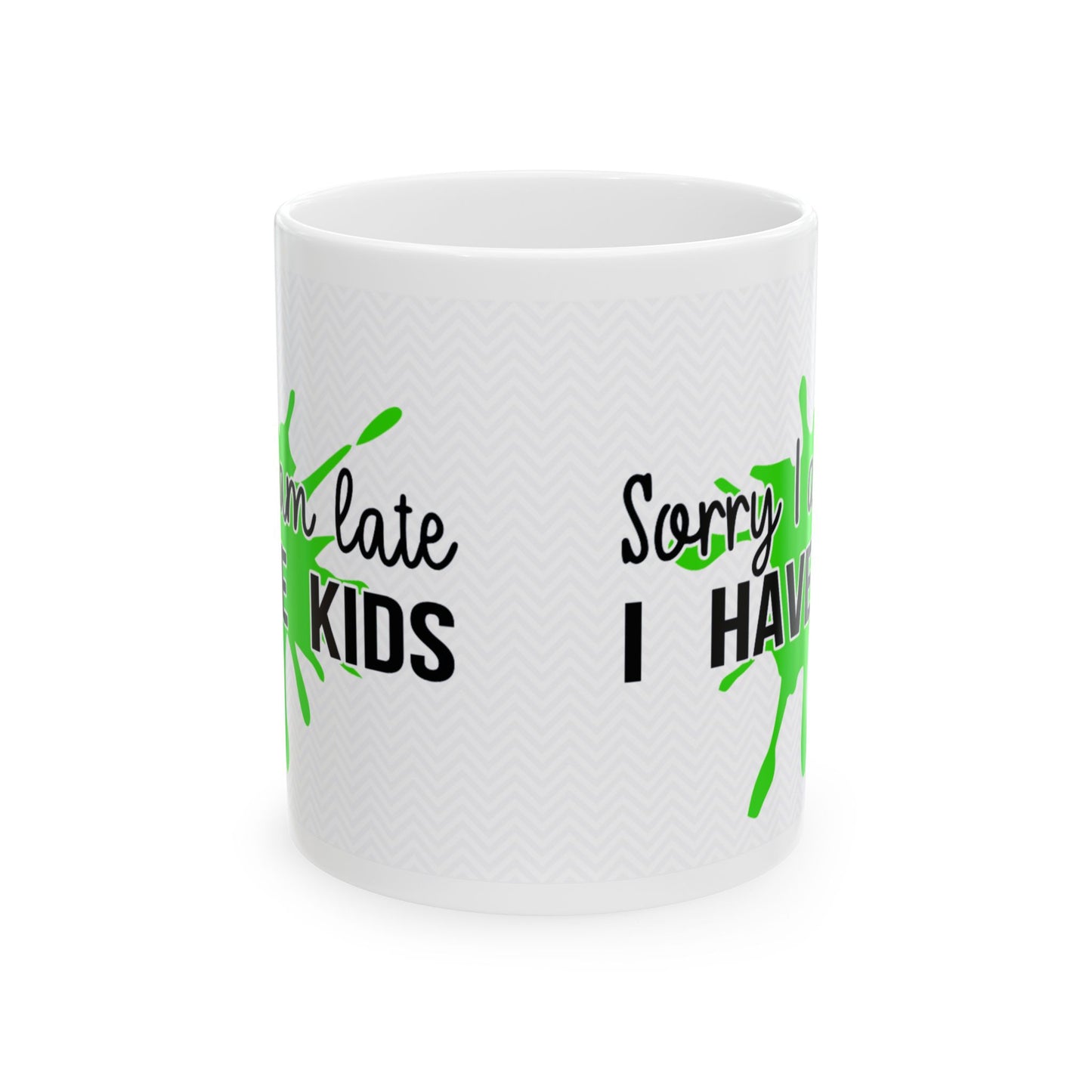 "Sorry Late" Mug