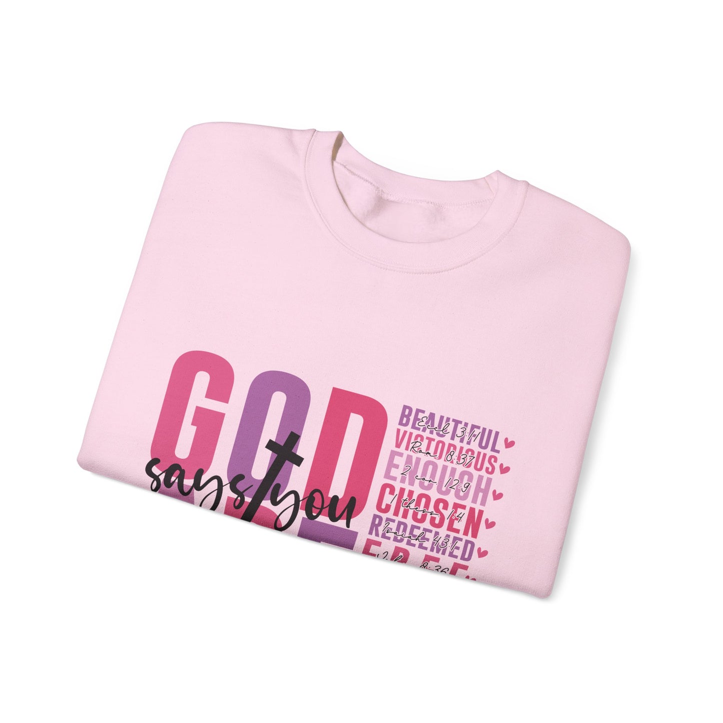 "God Says" Inspirational Crewneck Sweatshirt