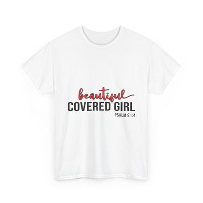 "Beautiful Covered Girl" Unisex T-Shirt