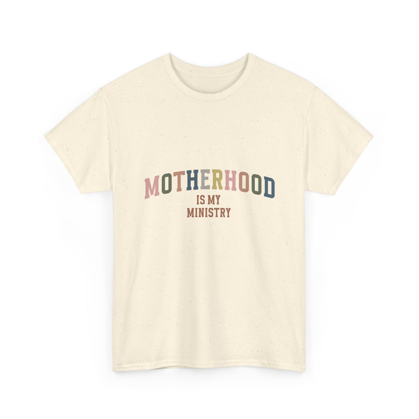 "Motherhood is My Ministry" Unisex Cotton T-Shirt