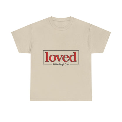 "Loved" Unisex T-Shirt