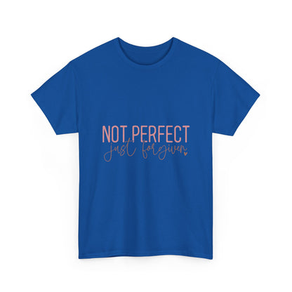 "Not Perfect Just Forgiven" Unisex Cotton T-Shirt