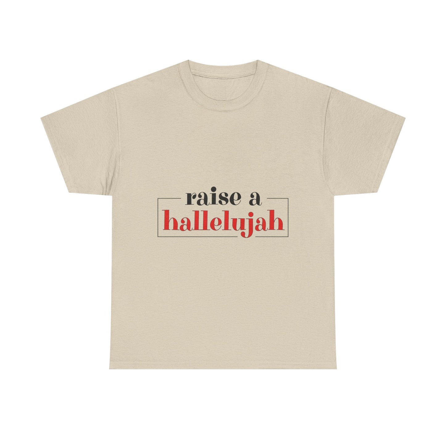 "Raise a Hallelujah" Unisex T-Shirt