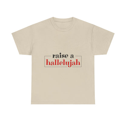 "Raise a Hallelujah" Unisex T-Shirt