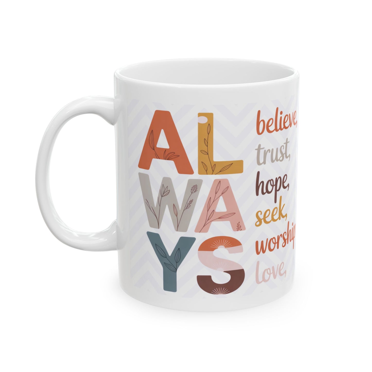 "Always" Mug
