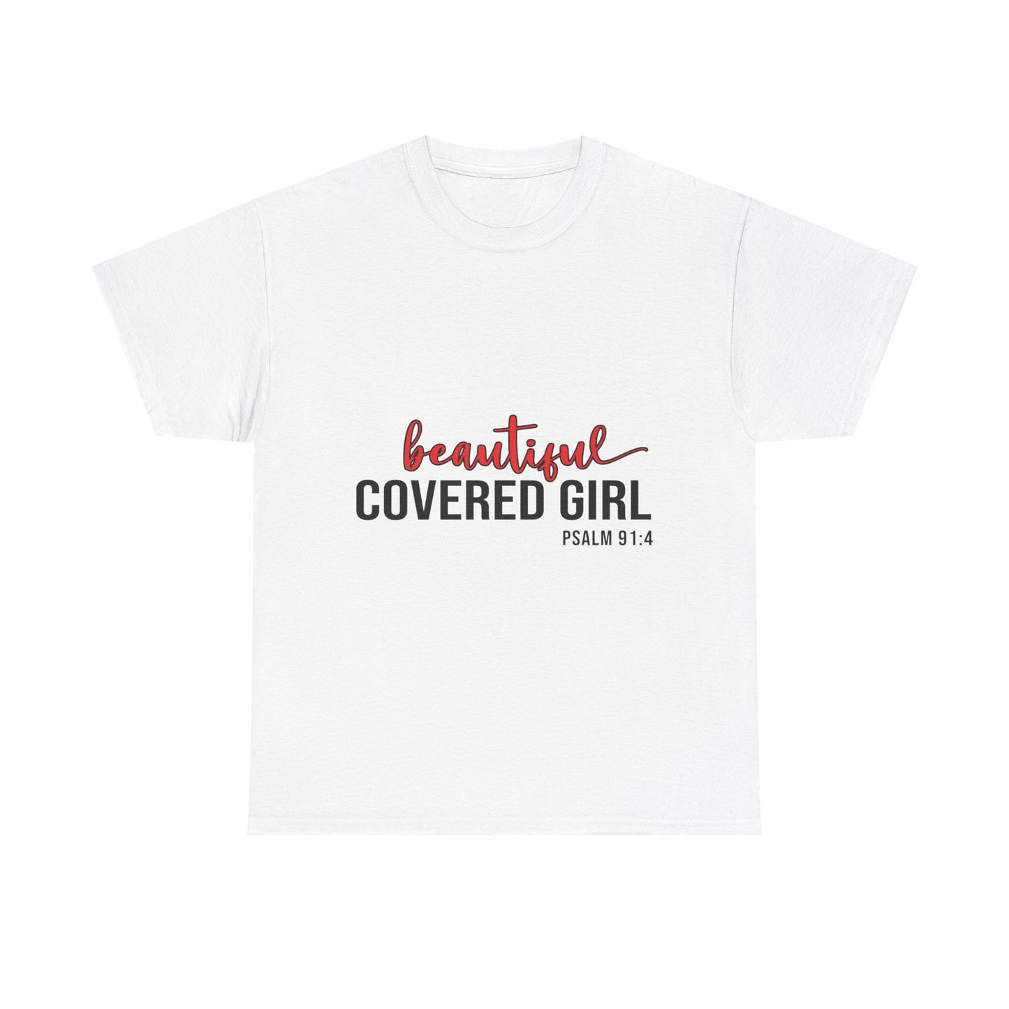 "Beautiful Covered Girl" Unisex T-Shirt