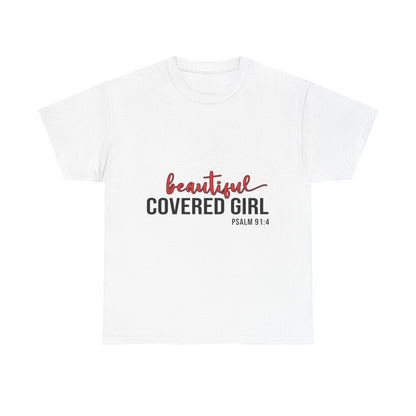"Beautiful Covered Girl" Unisex T-Shirt