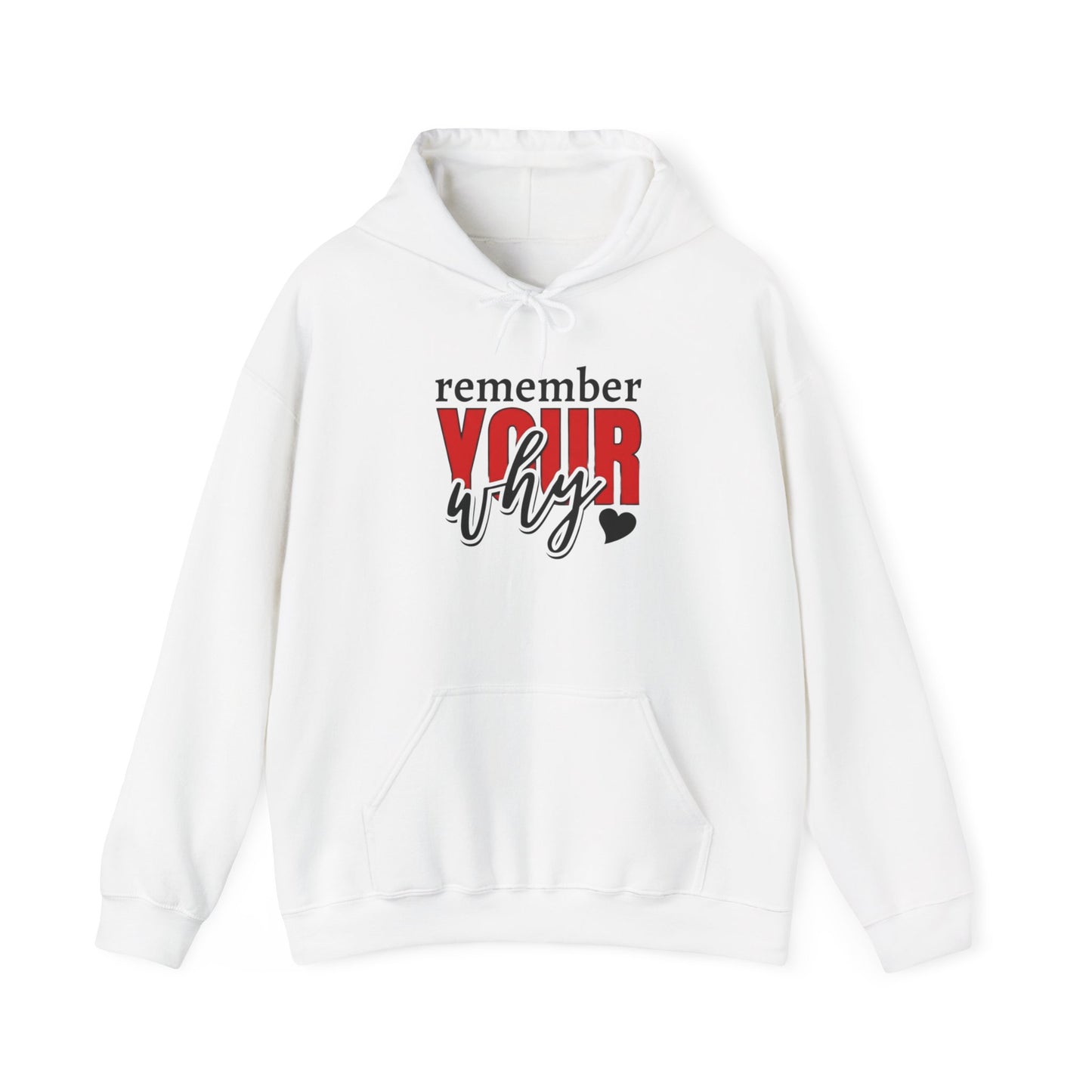 "Remember Your Why" Unisex Hoodie