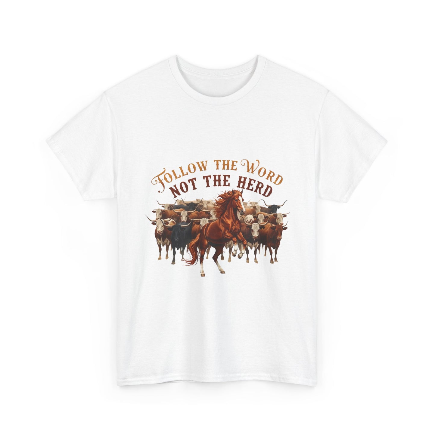 "Follow the Word Not the Herd" Unisex T-Shirt
