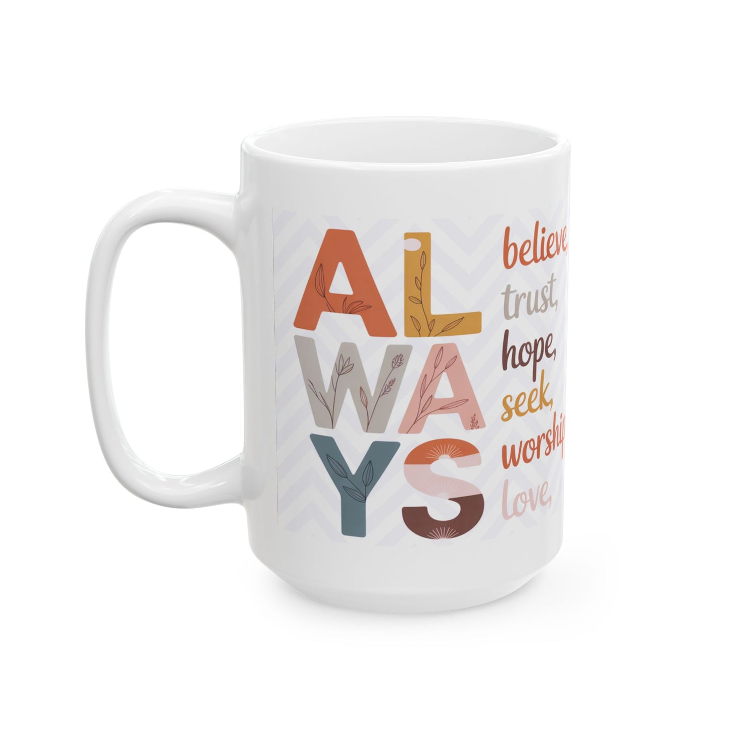 "Always" Mug