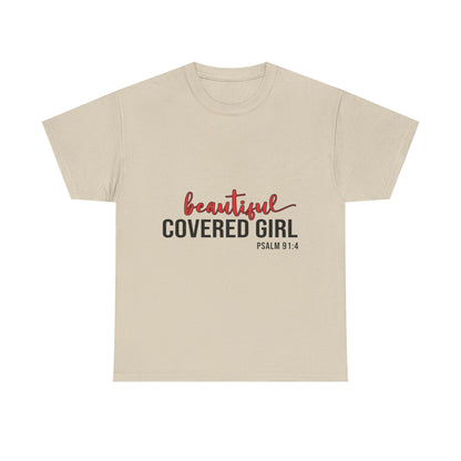 "Beautiful Covered Girl" Unisex T-Shirt