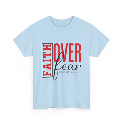 "Faith Over Fear" Unisex T‑Shirt