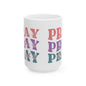"Pray" Mug