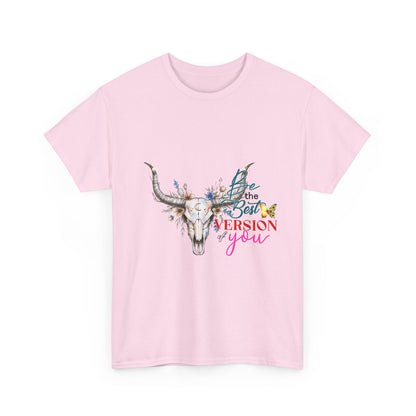 "Be the Best Version of You" Unisex T-Shirt