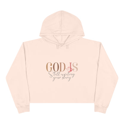"God Is Still Writing Your Story" Crop Hoodie -