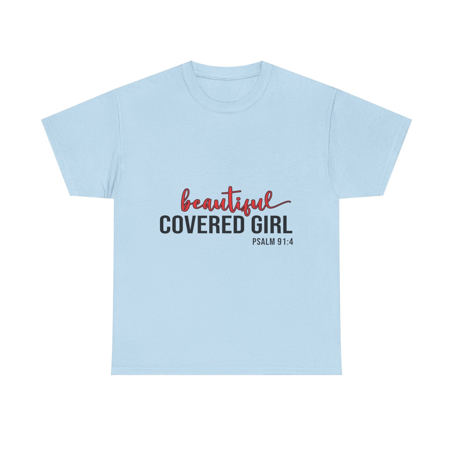 "Beautiful Covered Girl" Unisex T-Shirt