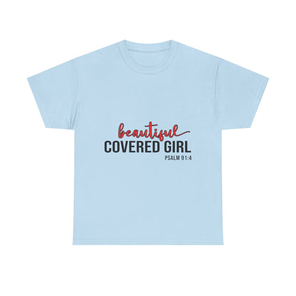 "Beautiful Covered Girl" Unisex T-Shirt