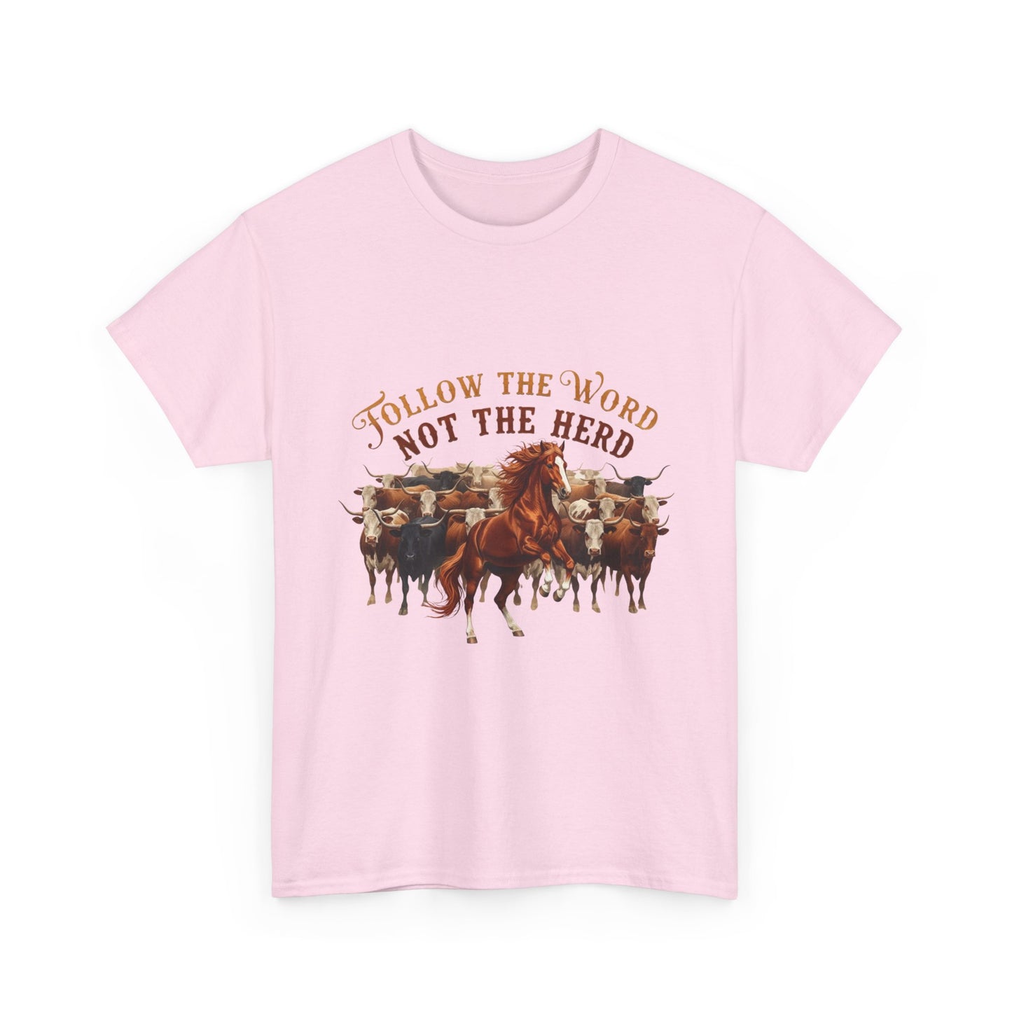 "Follow the Word Not the Herd" Unisex T-Shirt