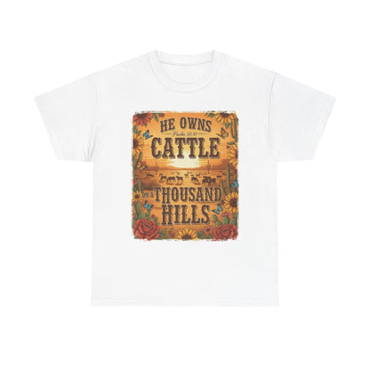 “He Owns Cattle a Thousand Hills” Unisex T-Shirt
