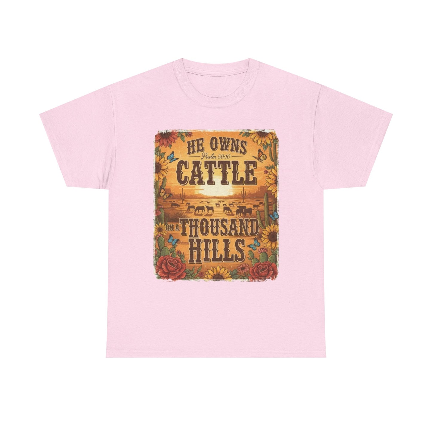 “He Owns Cattle a Thousand Hills” Unisex T-Shirt